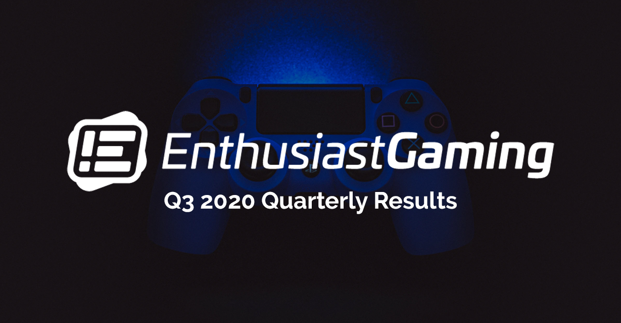 Enthusiast Gaming Announces $31.7 Million of Pro Forma Revenue in Q3 ...
